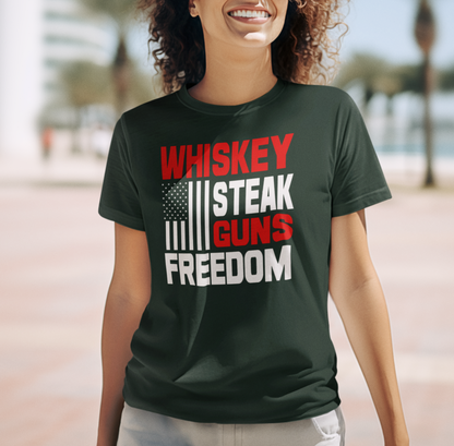 Whiskey, Steak, Guns & Freedom Patriotic Unisex T-Shirt, American Flag, Freedom Tee, USA gift
