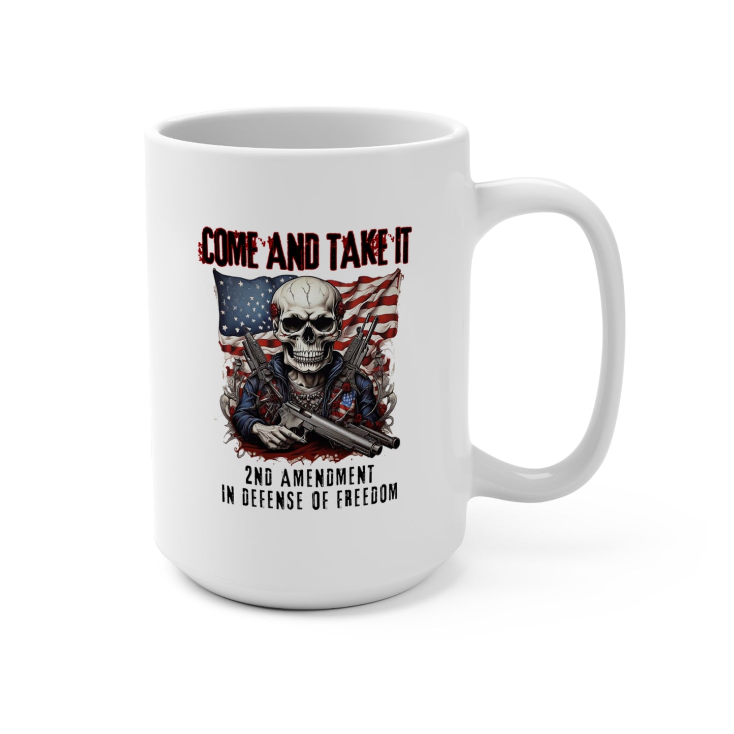 Come and Take It, 2nd Amendment in Defense of Freedom, 11oz-15oz White Mug, Patriotic Gift, Coffee Cup, Gun Rights, Political Statement