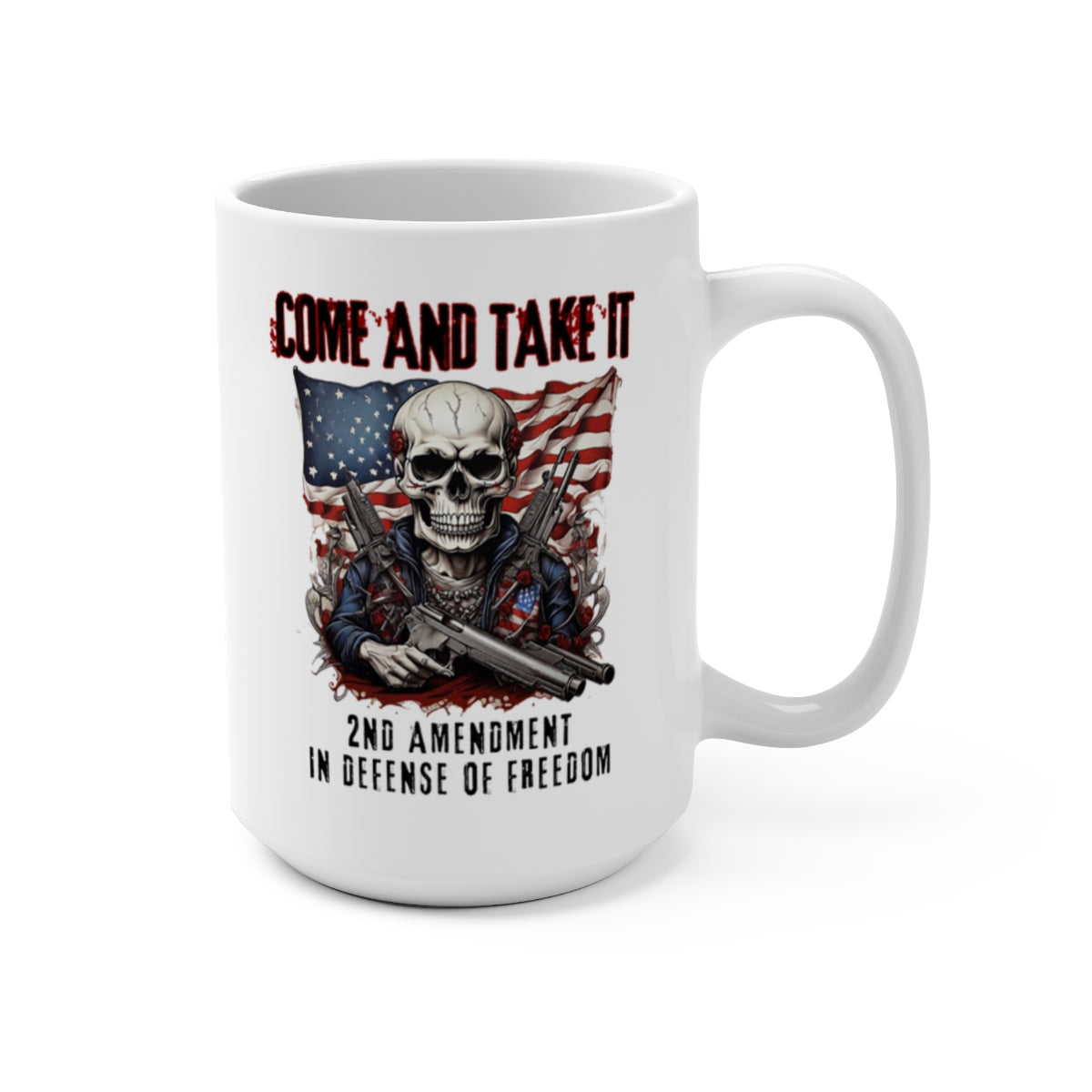 Come and Take It, 2nd Amendment in Defense of Freedom, 11oz-15oz White Mug, Patriotic Gift, Coffee Cup, Gun Rights, Political Statement - Premium Mug from Old Glory 1776 Apparel - Just $19.99! Shop now at Old Glory 1776 Apparel